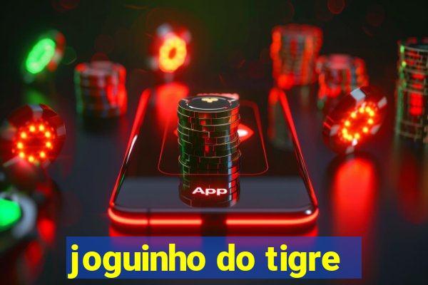 joguinho do tigre